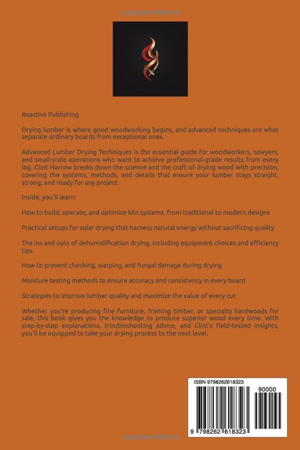 The back cover of "Advanced Lumber Drying Techniques" by Ingram Content Group features an abstract top design and details kiln and solar drying methods, highlighting key topics and benefits for woodworkers, sawyers, and small-scale producers.