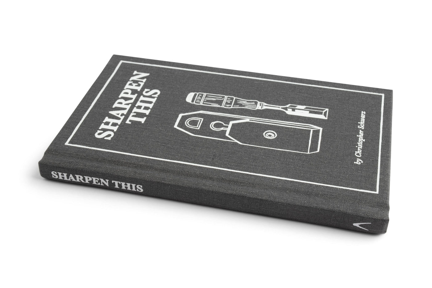 Sharpen This, a hardcover book by LAP, provides practical sharpening advice to improve your woodworking results. The black cover features white line illustrations of tools.