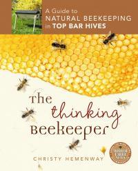 The Thinking Beekeeper: A Guide to Natural Beekeeping in Top Bar Hives Books - Shelter Institute