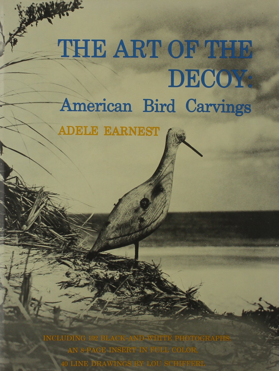 Book cover for The Art of the Decoy: American Bird Carvings by Schiffer Publishing, Ltd., showcasing a bird decoy by water and text highlighting folk art traditions and unique features of this celebrated book.