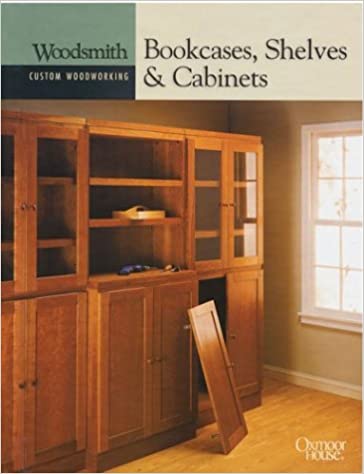 Custom Woodworking: Bookcases, Shelves & Cabinets Books - Shelter Institute