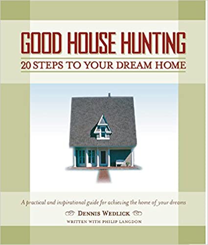 The book cover for Good House Hunting: 20 Steps to Your Dream Home by HarperCollins shows an illustrated two-story house with a porch and gabled roof, centered on a pale green background—a great guide for home buyers.