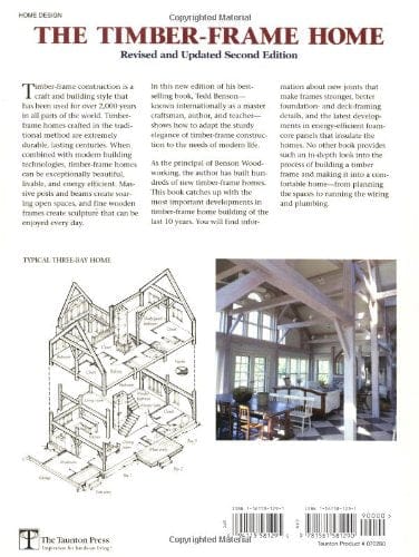 The back cover of "THE TIMBER-FRAME HOME 2ND EDITION" by Taunton Press features a description and illustration of a three-bay timber-frame home, plus the author's photo. Uncover the beauty and craftsmanship in traditional materials as you delve into the art of timber framing.