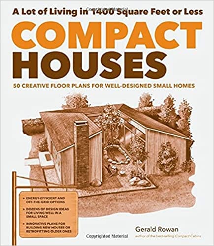 Cover of the book "Compact Houses: 50 Creative Floor Plans for Well-Designed Small Homes" by Workman-Storey, showcasing a small modern house design under the title text highlighting "A Lot of Living in 1,400 Square Feet or Less," featuring innovative floor plans for maximizing space.